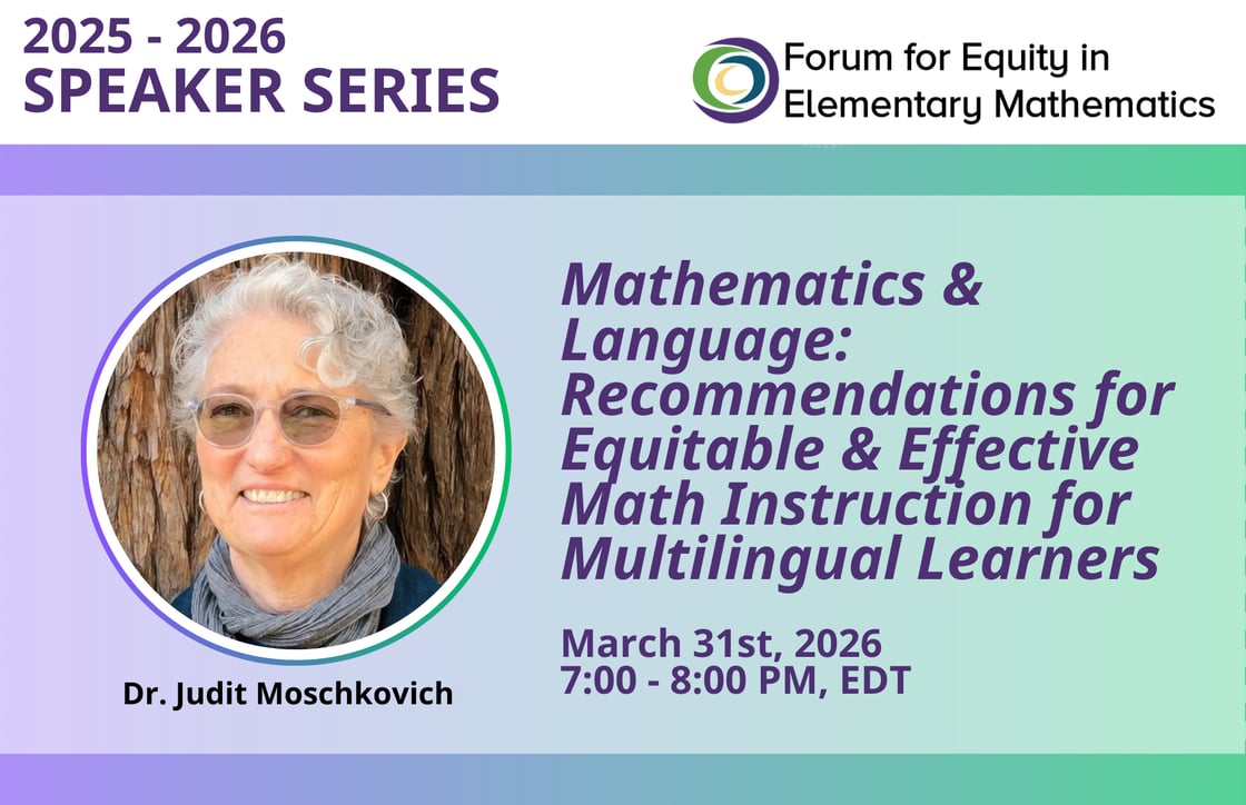Flyer for 2025–2026 Speaker Series featuring Dr. Judit Moschkovich, “Mathematics &amp; Language,” March 31, 2026, 7–8 PM EDT, with portrait and Forum for Equity logo.